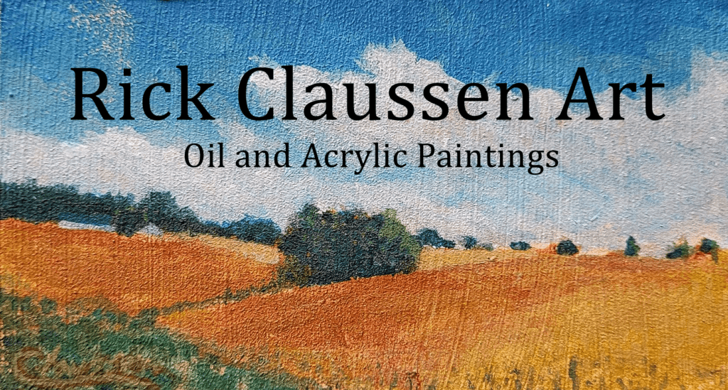 Rick Claussen Art - Oil and Acrylic Paintings